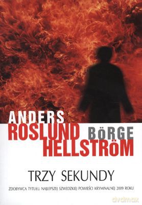 Trzy Sekundy Wyd.2012 - Anders Roslund, Borge Hellstrom [KSIĄŻKA]