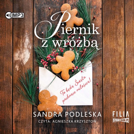 Piernik z wróżbą - Sandra Podleska [AUDIOBOOK]