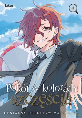 Pokój w kolorach szczęścia. Genialny detektyw Matsubase (Tom 4) - Hakuri [KOMIKS]