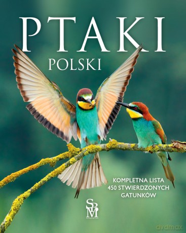 Ptaki Polski - Dominik Marchowski [KSIĄŻKA]