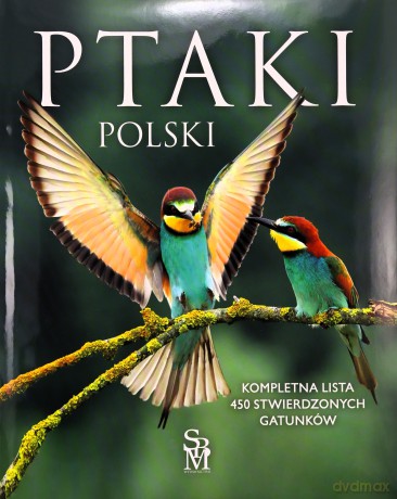 Ptaki Polski - Dominik Marchowski [KSIĄŻKA]