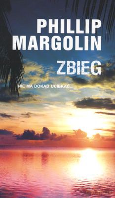 Zbieg - Phillip Margolin [KSIĄŻKA]