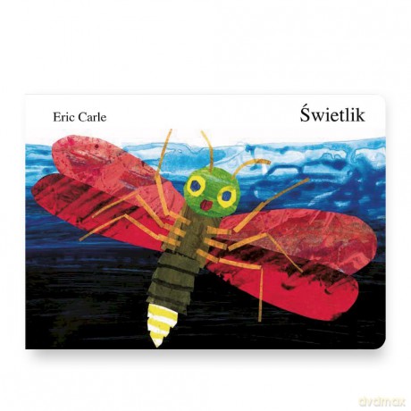 Świetlik - Eric Carle [KSIĄŻKA]