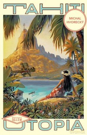 Tahiti Utopia - Michal Hvorecky [KSIĄŻKA]