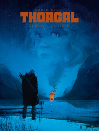 Thorgal. Saga. Żegnaj, Aaricio. Thorgal. Saga - Robin Recht [KOMIKS]