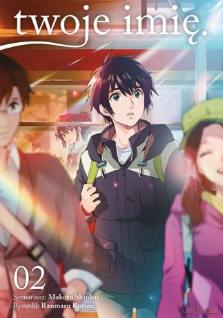 Twoje imię (Tom 2) - Makoto Shinkai, Ranmaru Kotone [KOMIKS]