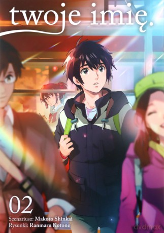 Twoje imię (Tom 2) - Makoto Shinkai, Ranmaru Kotone [KOMIKS]