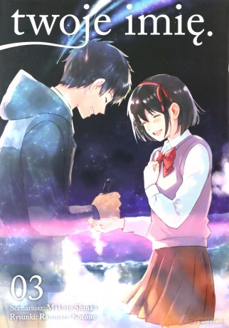 Twoje imię (Tom 3) - Makoto Shinkai, Ranmaru Kotone [KOMIKS]