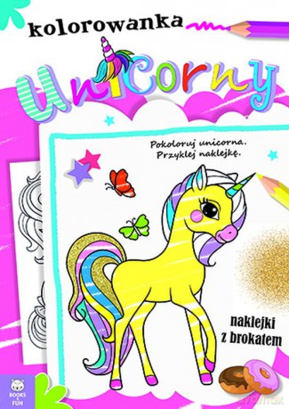 Unicorny. Kolorowanka z brokatem [KSIĄŻKA]
