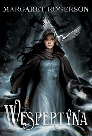 Wespertyna - Margaret Rogerson [KSIĄŻKA]