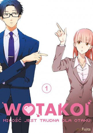 Wotakoi. Miłość jest trudna dla otaku (Tom 1) - Fujita [KOMIKS]