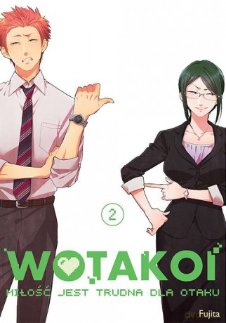 Wotakoi. Miłość jest trudna dla otaku (Tom 2) - Fujita [KOMIKS]
