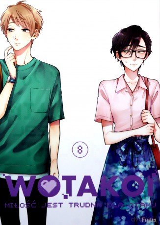 Wotakoi. Miłość jest trudna dla otaku (Tom 8) - Fujita [KOMIKS]