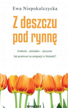 Z deszczu pod rynnę - Ewa Niepokulczycka [KSIĄŻKA]