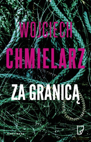 Za granicą - Wojciech Chmielarz [KSIĄŻKA]
