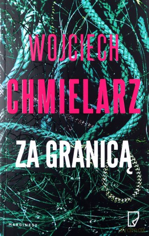 Za granicą - Wojciech Chmielarz [KSIĄŻKA]