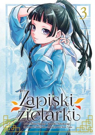 Zapiski zielarki (Tom 3) - Ikki Nanao, Natsu Hyuuga, Nekokurage [KOMIKS]