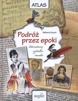 Podróż Przez Epoki Atlas Tw - Elżbieta Zarych [KSIĄŻKA]