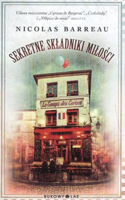 Sekretne Składniki Miłości - Nicolas Barreau [KSIĄŻKA]