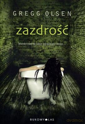 Zazdrość - Gregg Olsen [KSIĄŻKA]