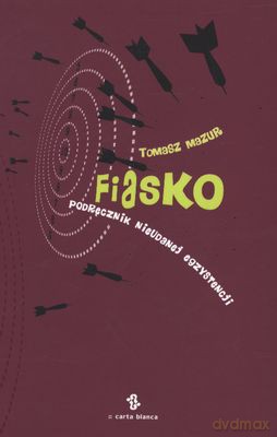 Fiasko Podręcznik Nieudanej Egzystencji - Tomasz Mazur [KSIĄŻKA]