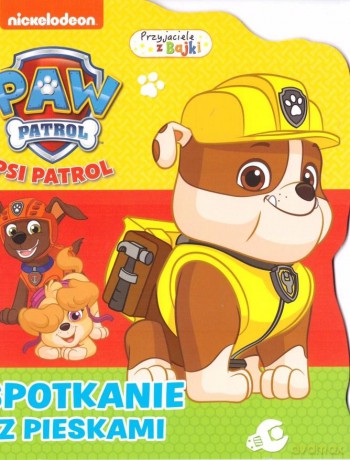 Psi Patrol- Przyjaciele z bajki- Spotkanie [KSIĄŻKA]