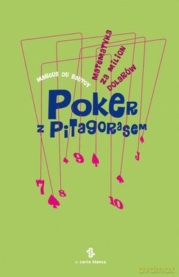 Poker Z Pitagorasem Matematyka Za Milion Dolarów - Marcus Du Sautoy [KSIĄŻKA]