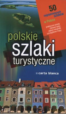 Polskie Szlaki Turystyczne [KSIĄŻKA]