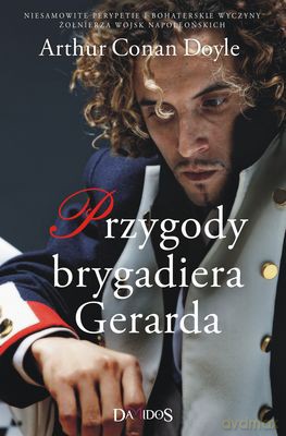 Przygody Brygadiera Gerarda - Arthur Conan Doyle [KSIĄŻKA]