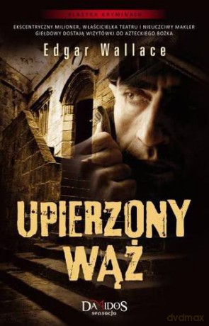 Upierzony Wąż - Edgar Wallace [KSIĄŻKA]