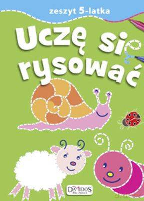 Zeszyt 5-Latka Uczę Się Rysować [KSIĄŻKA]