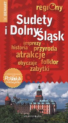 Sudety I Dolny Śląsk Przewodnik + Atlas [KSIĄŻKA]