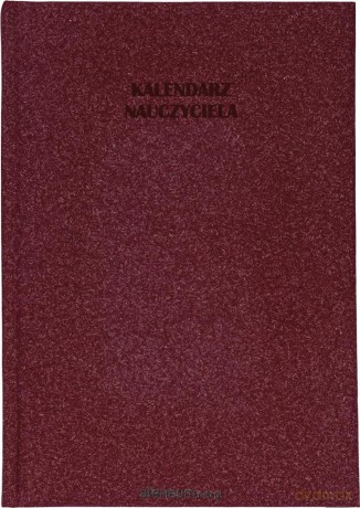 Kalendarz nauczyciela 2023/24 A5 tygodniowy natura bordowy [KALENDARZ]