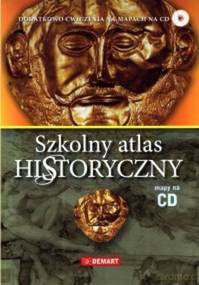 Szkolny Atlas Historyczny + Ćwiczenia Na Mapach Na Cd [KSIĄŻKA]