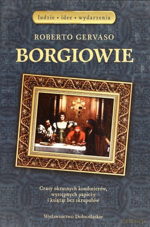 Borgiowie Tw - Roberto Gervaso [KSIĄŻKA]