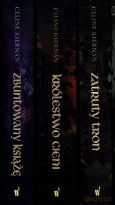 Pakiet Trylogia Moorehawke Zatruty Tron/ Królestwo Cieni/ Zbuntowany Książę - Celine Kiernan [KSIĄŻKA]