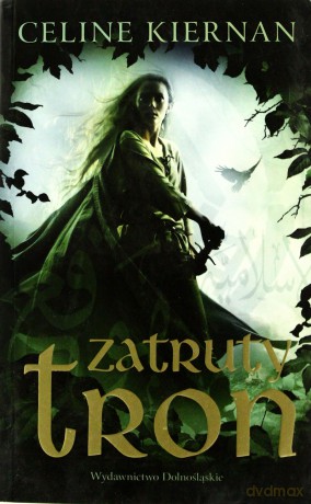 Pakiet Trylogia Moorehawke Zatruty Tron/ Królestwo Cieni/ Zbuntowany Książę - Celine Kiernan [KSIĄŻKA]