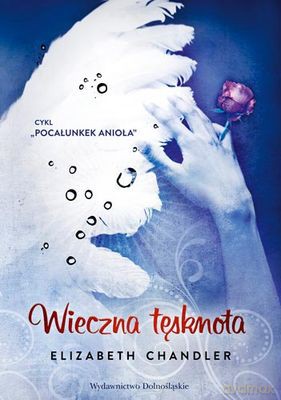 Wieczna Tęsknota - Elizabeth Chandler [KSIĄŻKA]