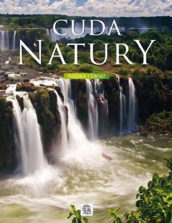 Cuda Natury Polska I Świat Imagine Tw [KSIĄŻKA]