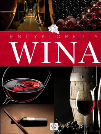 Encyklopedia Wina Tw - Łukasz Fiedoruk [KSIĄŻKA]