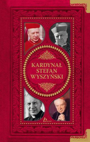 Kardynał Stefan Wyszyński Tw [KSIĄŻKA]