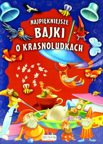 Najpiękniejsze Bajki O Krasnoludkach [KSIĄŻKA]