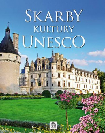 Skarby Kultury Unesco Tw [KSIĄŻKA]