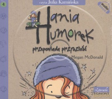 Cd Mp3 Hania Humorek Przepowiada Przyszłość Cz.4 Tw - Megan Mc Donald [KSIĄŻKA]
