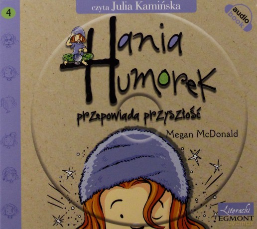 Cd Mp3 Hania Humorek Przepowiada Przyszłość Cz.4 Tw - Megan Mc Donald [KSIĄŻKA]