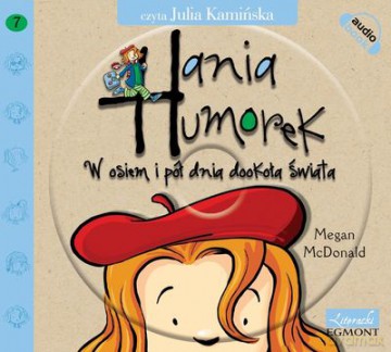 Cd Mp3 Hania Humorek W Osiem I Pół Dnia Dookoła Świata Cz.7 Tw - Megan Mcdonald [KSIĄŻKA]