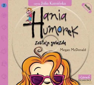 Cd Mp3 Hania Humorek Zostaje Gwiazdą Cz.2 Tw - Megan Mcdonald [KSIĄŻKA]