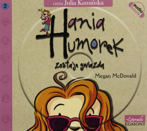 Cd Mp3 Hania Humorek Zostaje Gwiazdą Cz.2 Tw - Megan Mcdonald [KSIĄŻKA]