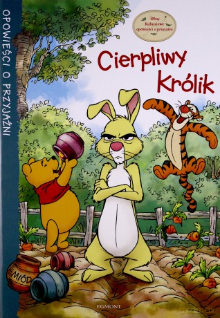 Cierpliwy Królik Opowieści O Przyjaźni Tw [KSIĄŻKA]