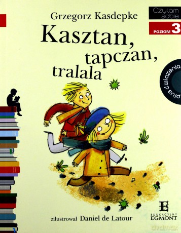 Czytam Sobie Kasztan Tapczan Tralalala - Grzegorz Kasdepke [KSIĄŻKA]